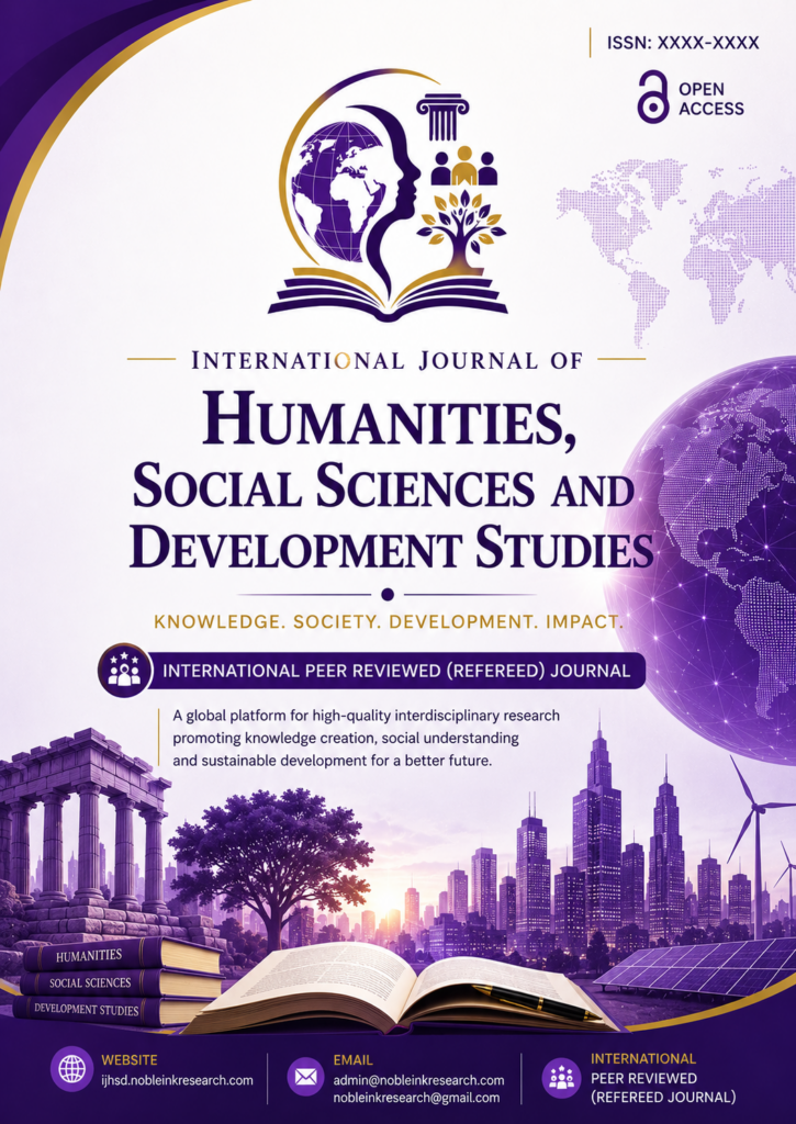 International Journal of Humanities, Social Sciences and Development Studies (IJHSD)