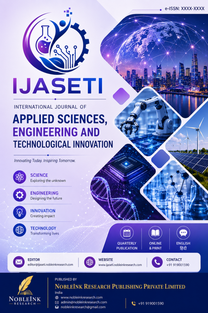 International Journal of Applied Sciences, Engineering and Technological Innovation (IJASETI)
