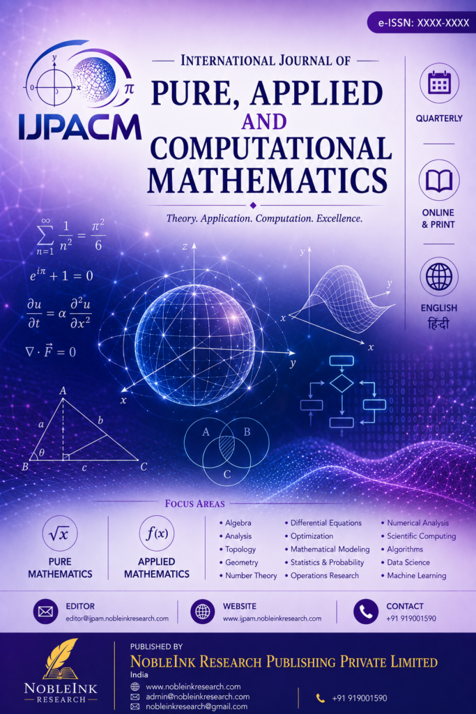 International Journal of Pure, Applied and Computational Mathematics (IJPACM)