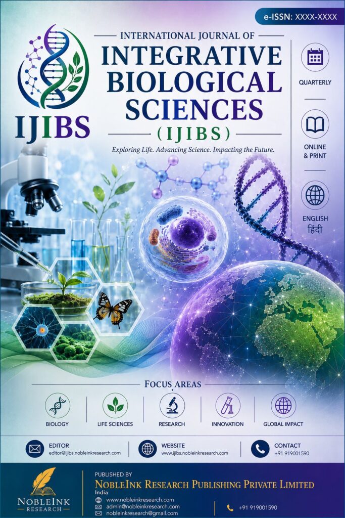 International Journal of Integrative Biological Sciences (IJIBS)
